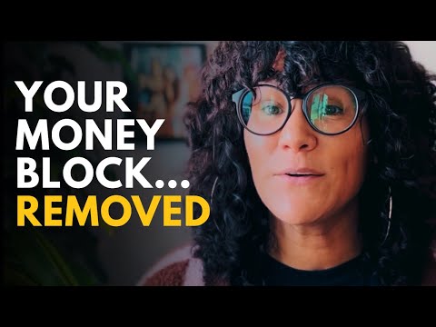 Give Me 12 Minutes and I’ll Eliminate Your Money Block Forever
