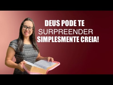 1 Reis 1 Deus pode te surpreender! Simplesmente creia!