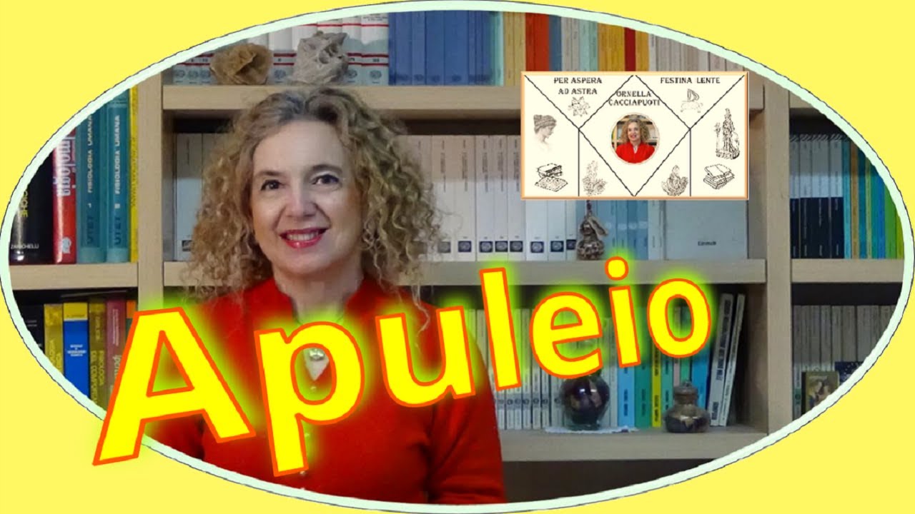 APULEIO la vita, le METAMORFOSI  e le altre opere – letteratura latina