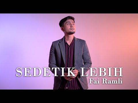 Fai Ramli - Sedetik Lebih (Live)