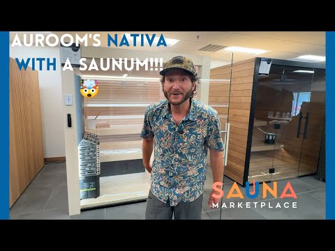 Auroom Nativa with A Saunum!?!?