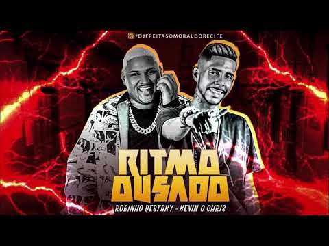 Kevin o chris - Ritmo ousado - Robinho Destaky - Áudio Oficial (Brega Funk Dos Fluxos) (C/LETRA)