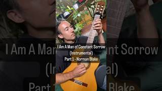 Norman Blake - I Am A Man of Constant Sorrow (Instrumental) Guitar Cover Part 1 #shorts