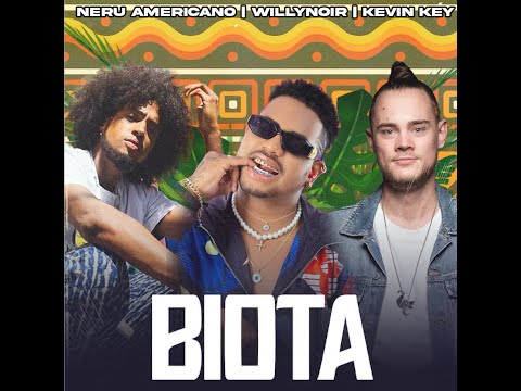 Neru Americano, WillyNoir & Kevinkey - BIOTA