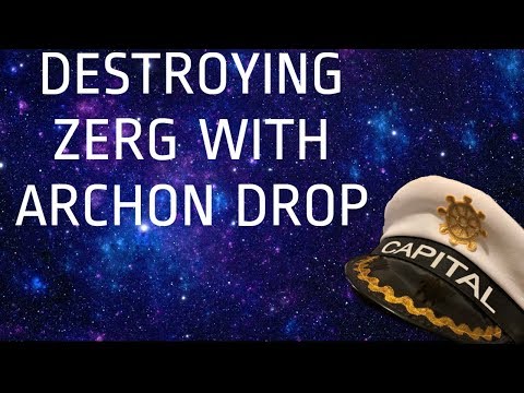 [GUIDE] Destroying zergs with archon drop