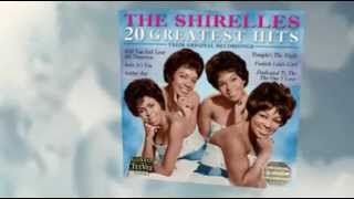 THE SHIRELLES  he&#39;s the only guy i&#39;ll ever love