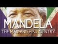 Documentary Biography - Mandela: The Man and His Country