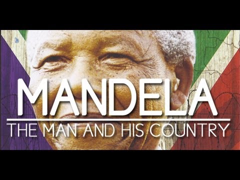 Mandela: The Man and His Country