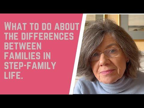 What to DO about DIFFERENCES between FAMILIES in step-family life.