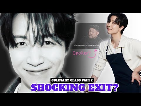 Why Son Jong Won is the Most Popular Chef of Culinary Class War 2 and His Shocking Exit Spoiler