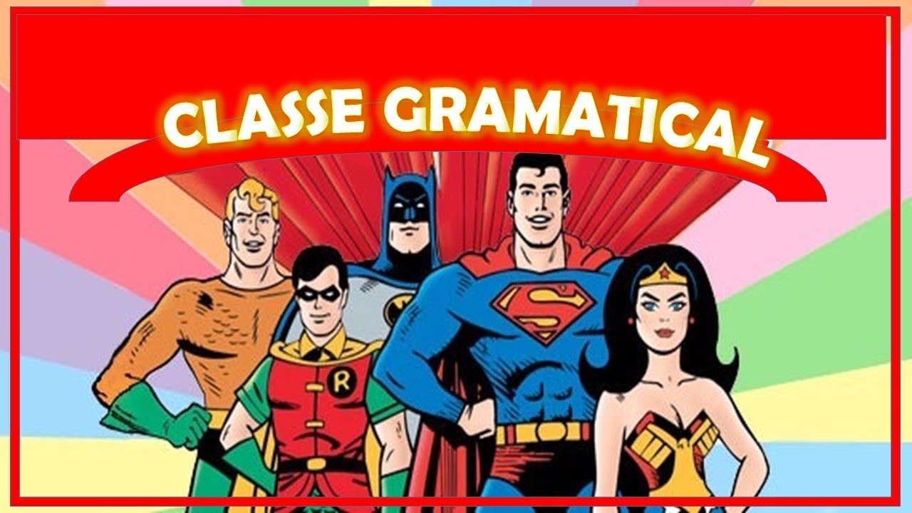 O que são Classes Gramaticais I Classe Gramatical I Classe de Palavras