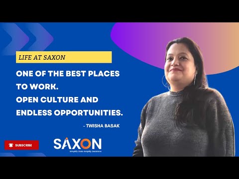 Life At Saxon | Open Work Culture | Endless Opportunities to Grow in Saxon