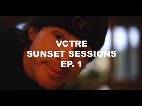VCTRE Sunset Sessions (LIVE) Ep. 1