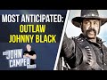 My Most Anticipated Movie Of September: The Outlaw Johnny Black
