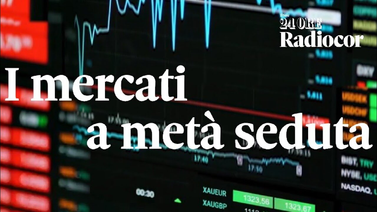 I mercati a metà seduta
