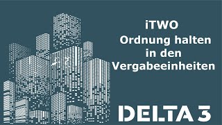 iTWO Ordnung halten in den Vergabeeinheiten