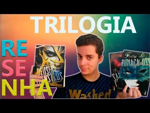 Resenha - Trilogia Feita de Fumaa &amp; Osso