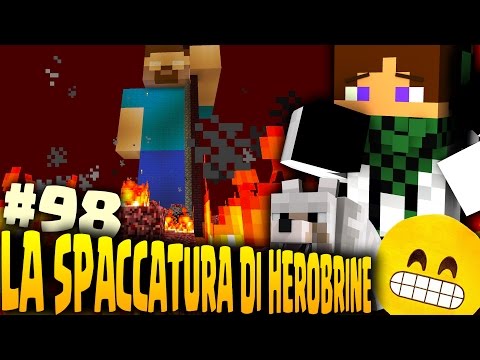 MINECRAFT VANILLA EP.98 - LA SPACCATURA FINALE DI HEROBRINE!