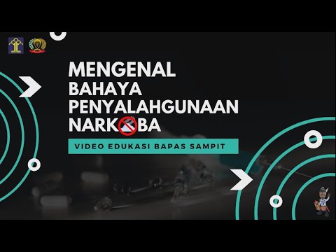 VIDEO EDUKASI: MENGENAL BAHAYA PENYALAHGUNAAN NARKOBA