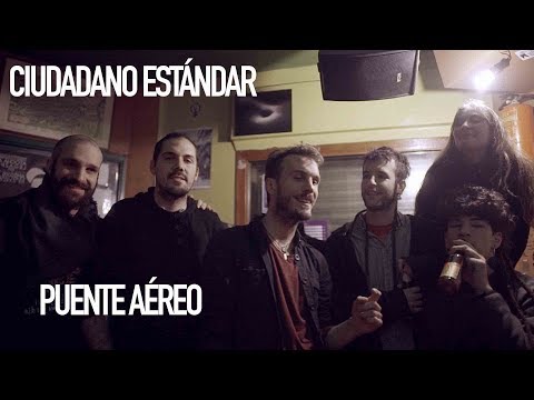 Ciudadano Estándar - Puente aéreo
