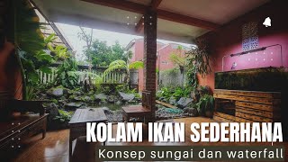 Review & Pasang pompa kolam ikan konsep sungai disamping rumah!!!
