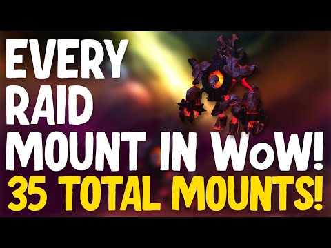 EVERY Raid Mount in World of Warcraft and How to Get Them