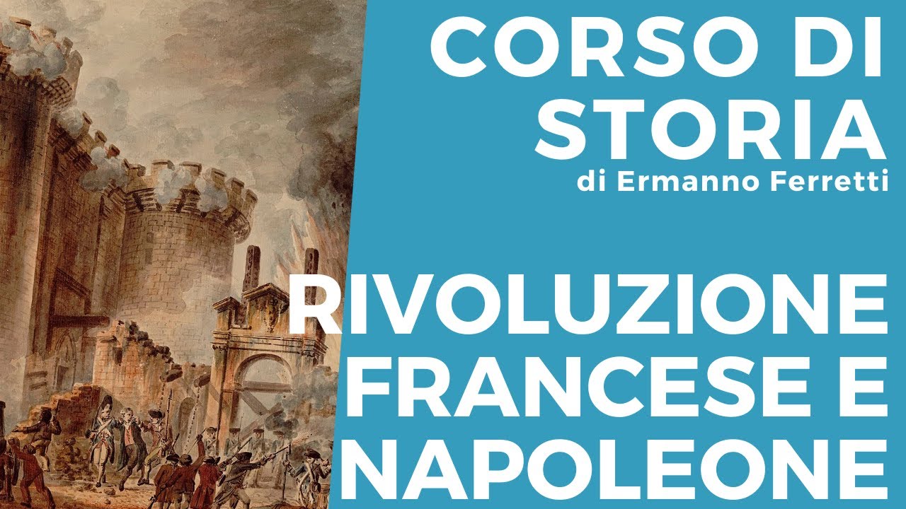 Tutta la Rivoluzione francese e Napoleone in un'ora