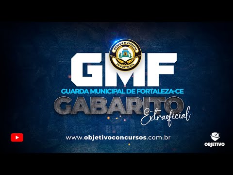 GUARDA MUNICIPAL DE FORTALEZA | GABARITO EXTRAOFICIAL - Objetivo Concursos.