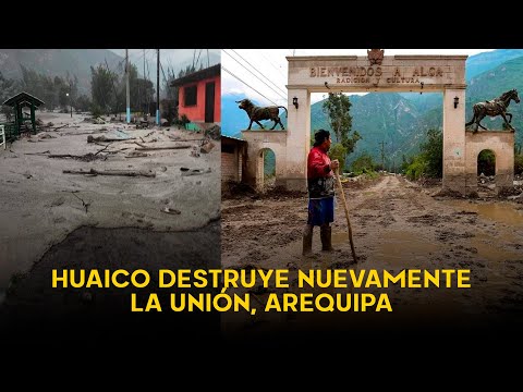Arequipa: Un desaparecido, damnificados y pérdidas de sembríos por huaico en La Unión