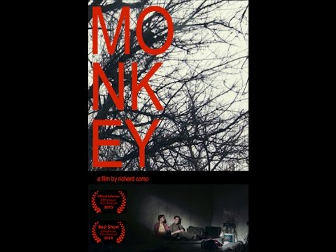 MONKEY (written & directed by Richard Corso) [2014]