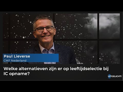 Uitgelicht! Dinsdag 5 januari 2021 - Paul Lieverse over leeftijdselectie bij IC- opname