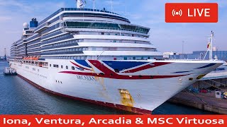 SHIPS TV - LIVE Iona, Ventura, Arcadia & MSC Virtuosa Departing Port of Southampton (4 Cruise Ships)