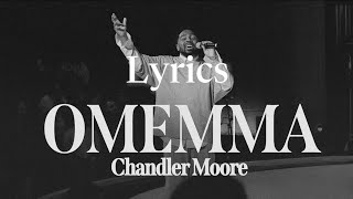 Download lagu Omemma- Chandler Moore (Short Version) | (Lyrics) mp3 Download lagu Omemma- Chandler Moore (Short Version) | (Lyrics) mp3