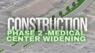 Medical Center Parkway Widening Project Phase 2
