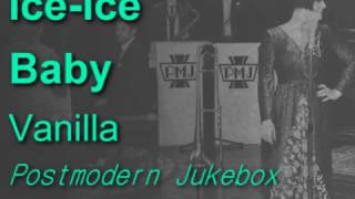 Ice Ice Baby Postmodern Jukebox Lyrics