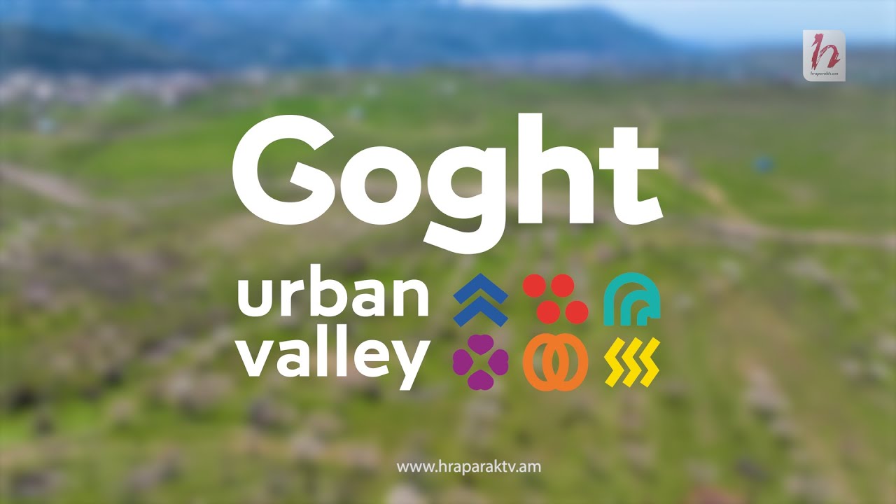 Goght Urban Valley - Ներդաշնակության ու հանգստության ձեր նոր կենսակերպը