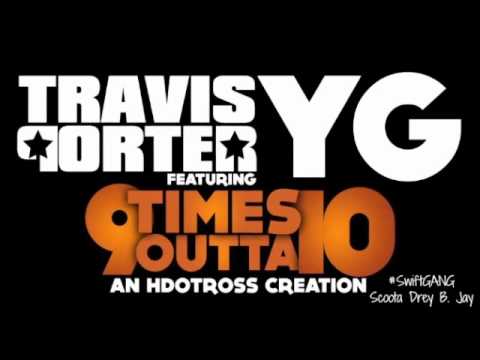 Travis Porter - 9 Times Outta 10 Freestyle ... #SwiftGANG [ReProd. By @iDBeatz)