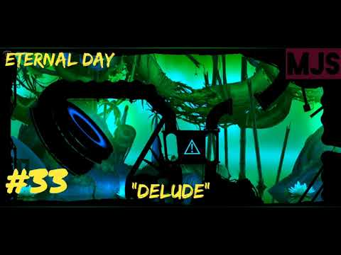 BADLAND | ETERNAL DAY | #33 DELUDE