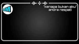 Download lagu andra respati-kenapa bukan aku(official musik lirik lagu minang terbaru 2020 mp3