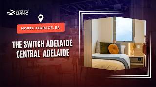 The Switch Adelaide Central | Student Accommodation Near University of Adelaide 