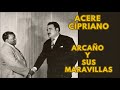 ACERE CIPRIANO (VERSIÓN ORIGINAL) - ARCAÑO Y SUS MARAVILLAS
