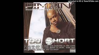Too Short Pimpin&#39; Forever (Ft. Jazze Pha &amp; Big Zak)
