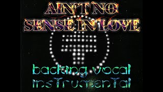 Take That - Ain&#39;t No Sense In Love (BV Instrumental)