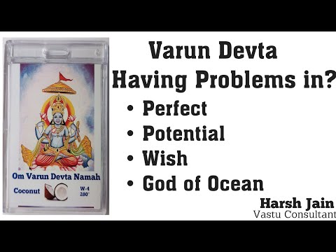 Varun Devta: Wish, Potential, Perfect, God of Ocean