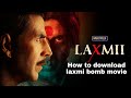 How To Download Laxmi Bomb Full Movie In Hd Laxmi Bomb Movie Download Kaise Kare