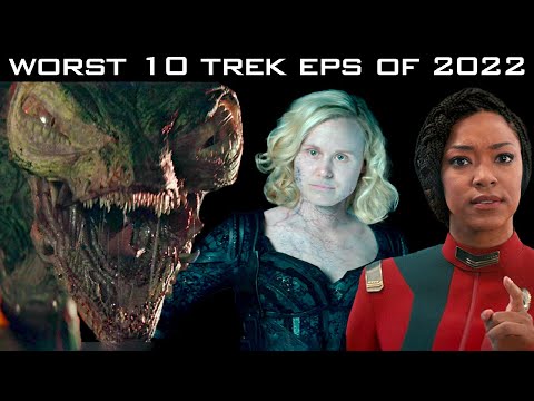Top 10 Worst Trek Episodes of 2022