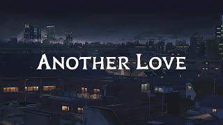 Tom Odell - Another Love Lyrics