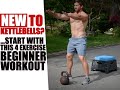 Beginner Kettlebell Routine [Do THESE Exercises for FASTER Strength + Fat-Loss] | Chandler Marchman