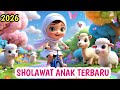 Sholawat Jibril Sholawat Busro Lagu Anak Islami Lagu Sholawat Anak Terbaru 2026