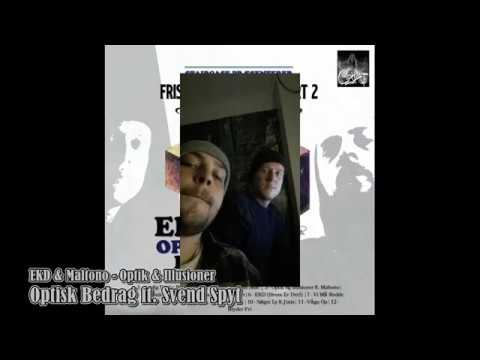 EKD & Maltono - Optisk Bedrag ft. Svend Spyt
